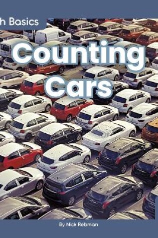 Cover of Math Basics: Counting Cars