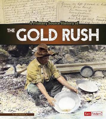 Cover of A Primary Source History of the Gold Rush