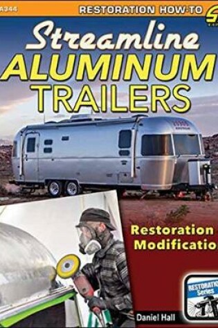 Cover of Streamline Aluminum Trailers Restoration and Modification