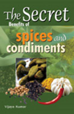 Book cover for Secret Benefits of Spices & Condiments