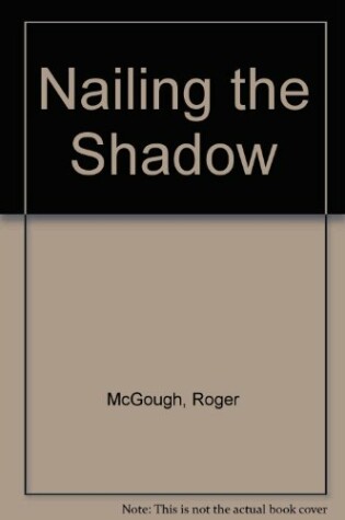 Cover of Nailing the Shadow