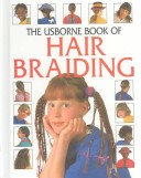 Cover of The Usborne Book of Hair Braiding