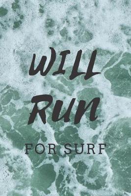 Book cover for Will Run For Surf