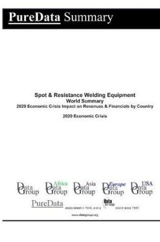 Cover of Spot & Resistance Welding Equipment World Summary