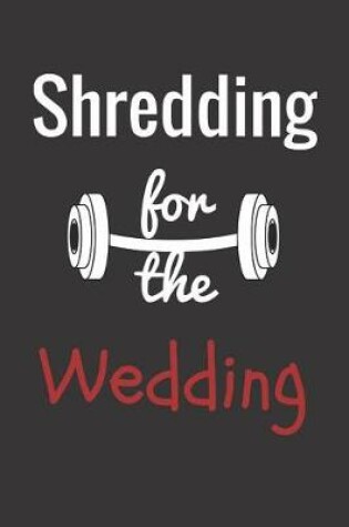 Cover of Shredding for the Wedding