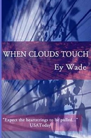 Cover of When Clouds Touch