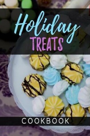 Cover of Holiday Treats Cookbook