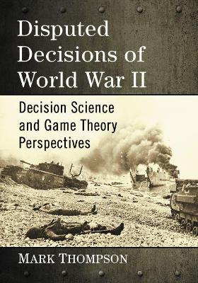 Book cover for Disputed Decisions of World War II