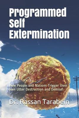 Book cover for Programmed Self Extermination