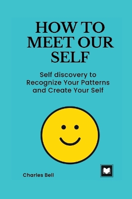 Book cover for How to Meet Our Self