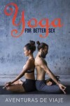 Book cover for Yoga for Better Sex