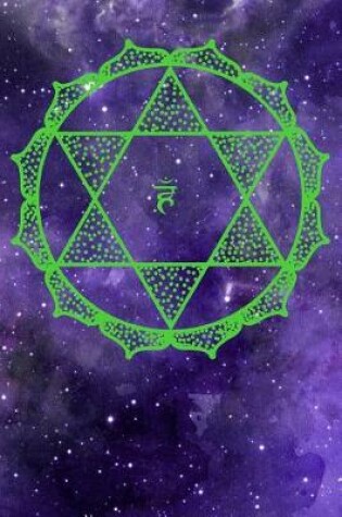 Cover of Anahata Heart Chakra Universe 6x9 100 College Ruled Lined Pages