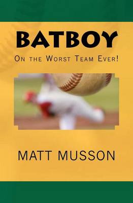 Cover of Batboy on the Worst Team Ever!