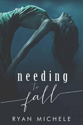 Book cover for Needing to Fall