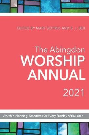 Cover of Abingdon Worship Annual 2021, The