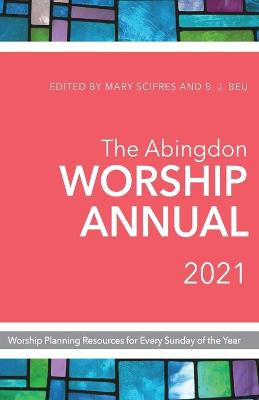 Book cover for Abingdon Worship Annual 2021, The