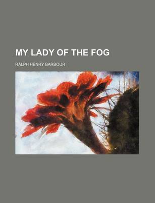 Book cover for My Lady of the Fog