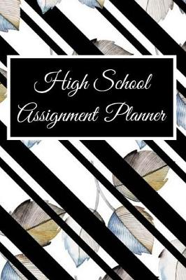 Book cover for High School Assignment Planner