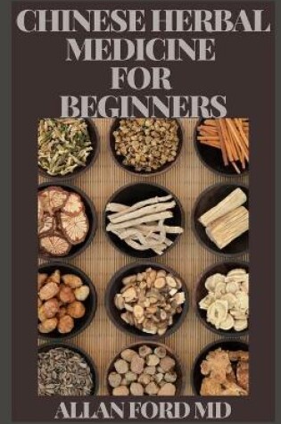 Cover of Chinese Herbal Medicine for Beginners