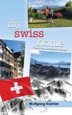 Book cover for My Swiss Home