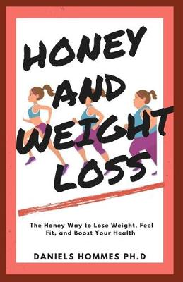 Book cover for Honey and Weight Loss