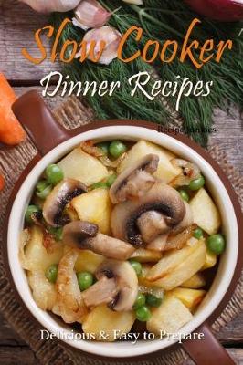 Book cover for Slow Cooker Dinner Recipes