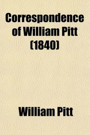 Cover of Correspondence of William Pitt (Volume 4)