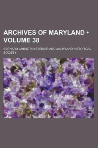 Cover of Archives of Maryland (Volume 38)