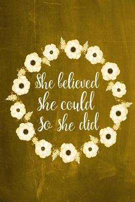 Cover of Chalkboard Journal - She Believed She Could So She Did (Yellow)