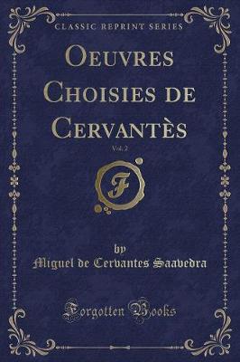 Book cover for Oeuvres Choisies de Cervantès, Vol. 2 (Classic Reprint)