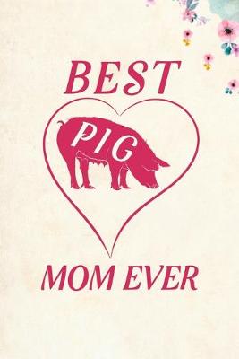 Book cover for Best Pig Mom Ever