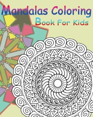 Book cover for Mandalas Coloring Book For Kids