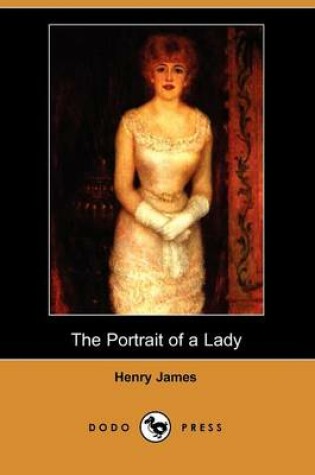 Cover of The Portrait of a Lady (Dodo Press)