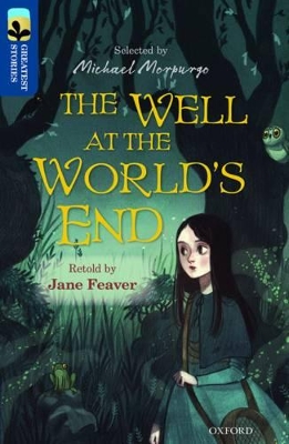 Cover of Oxford Reading Tree TreeTops Greatest Stories: Oxford Level 14: The Well at the World's End