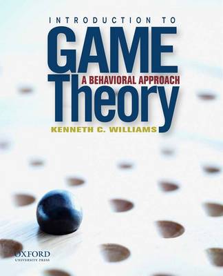 Book cover for Introduction to Game Theory: A Behavioral Approach