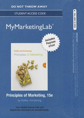 Book cover for NEW MyLab Marketing with Pearson eText -- Standalone Access Card -- for Principles of Marketing