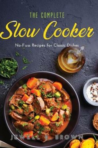 Cover of The Complete Slow Cooker