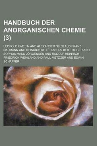 Cover of Handbuch Der Anorganischen Chemie (3 )