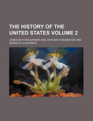 Book cover for The History of the United States Volume 2