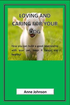 Book cover for Loving and Caring for Your Dog