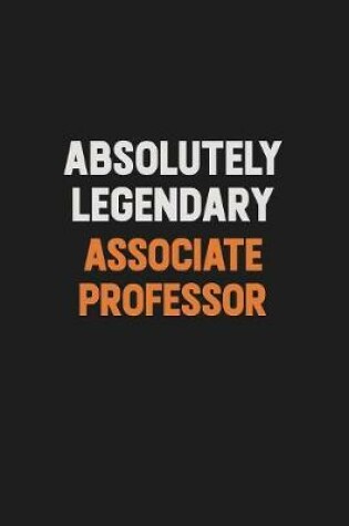 Cover of Absolutely Legendary Associate Professor