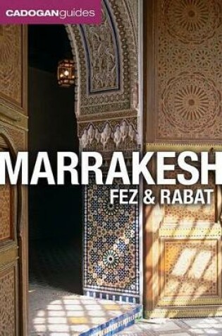 Cover of Marrakesh, Fez and Rabat (Cadogan Guides)