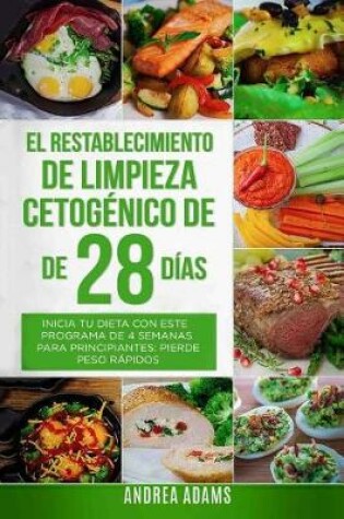 Cover of El Restablecimiento de Limpieza Cetogenico de 28 Dias (in Spanish/En Espanol)