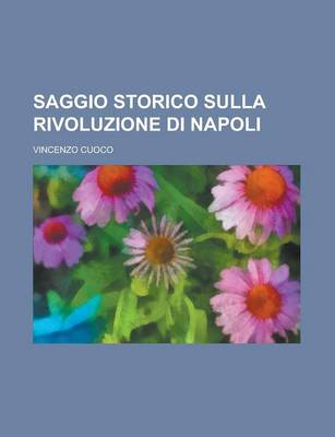 Book cover for Saggio Storico Sulla Rivoluzione Di Napoli