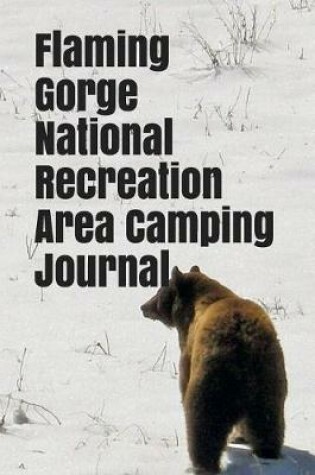 Cover of Flaming Gorge National Recreation Area Camping Journal