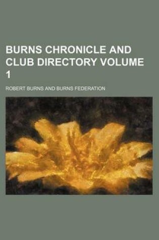 Cover of Burns Chronicle and Club Directory Volume 1