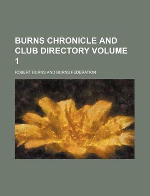 Book cover for Burns Chronicle and Club Directory Volume 1