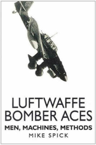 Cover of Luftwaffe Bomber Aces: Men, Machines, Methods