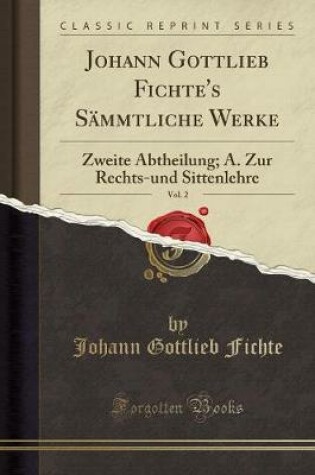 Cover of Johann Gottlieb Fichte's Sämmtliche Werke, Vol. 2