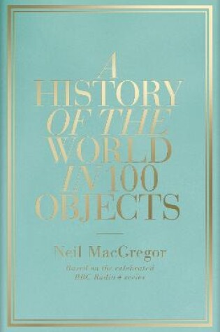 Cover of A History of the World in 100 Objects
